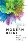 Caroline Jones, Stephen Jones - Modern Reiki