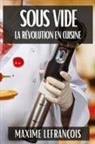 Maxime Lefrançois - Sous Vide