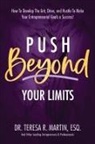 Teresa R. Martin - Push Beyond Your Limits