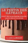 Claire Lambert - Le Festin des Gâteaux