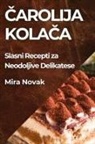 Mira Novak - ¿arolija Kola¿a