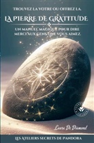 Laura De Diamond, Laura de Diamond - LA PIERRE DE GRATITUDE