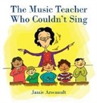 Jamie Arsenault - The Music Teacher Who Couldn't Sing
