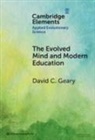 David C. Geary, David C. (University of Missouri) Geary, Geary David C. - Evolved Mind and Modern Education