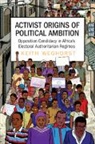 Keith Weghorst, Keith (Goteborgs Universitet Weghorst - Activist Origins of Political Ambition