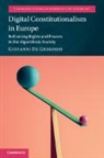 Giovanni De Gregorio, Giovanni (University of Oxford) De Gregorio - Digital Constitutionalism in Europe