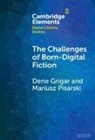 Dene Grigar, Dene (Washington State University) Pisarsk Grigar, Grigar Dene, Mariusz Pisarski - Challenges of Born-Digital Fiction