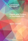 Bjoern Dressel, Bjoern (Australian National University Dressel - Courts and Politics in Southeast Asia