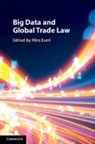 Mira Burri, Burri Mira - Big Data and Global Trade Law