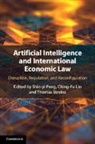 Shin-Yi (National Tsing Hua University Peng, Ching-Fu Lin, Shin-yi Peng, Thomas Streinz - Artificial Intelligence and International Economic Law
