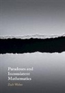 Zach Weber, Zach (University of Otago Weber - Paradoxes and Inconsistent Mathematics
