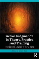 Chiara Tozzi, Chiara Tozzi - Active Imagination in Theory, Practice and Training
