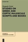 Pasquale Orsini - Studies on Greek and Coptic Majuscule Scripts and Books