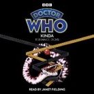 Terrance Dicks, Janet Fielding - Doctor Who: Kinda (Hörbuch)
