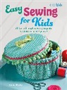 Emma Hardy - Easy Sewing for Kids
