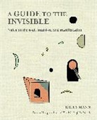 Kiley Mann - A Guide to the Invisible (cancelled)