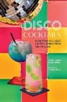 Keli Rivers, David T. Smith, Smith David T. - Disco Cocktails