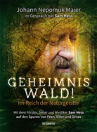Johann Nepomuk Maier - Geheimnis Wald! - Im Reich der Naturgeister