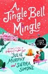 Julie Murphy, Sierra Simone - A Jingle Bell Mingle