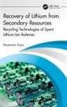 Muammer Kaya, Muammer (Eskisehir Osmangazi University Kaya - Recovery of Lithium From Secondary Resources