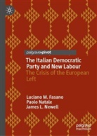 Luciano M Fasano, Luciano M. Fasano, Paolo Natale, James L Newell, James L. Newell - The Italian Democratic Party and New Labour