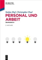 Stefan Huf, Christopher Paul - Personal und Arbeit