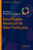 Akil Ahmad, Mohammed B Alshammari, Mohammed B. Alshammari, B Alshammari - Nanofiltration Membrane for Water Purification