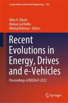 Nitin K Dhote, Nitin K. Dhote, Mohan Lal Kolhe, Mohan Lal Kolhe, Minhaj Rehman - Recent Evolutions in Energy, Drives and e-Vehicles