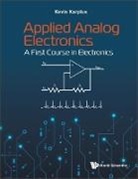 Kevin Karplus - Applied Analog Electronics: A First Course In Electronics