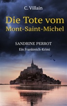 Christophe Villain, Christophe Villain - Sandrine Perrot - Die Tote vom Mont-Saint-Michel