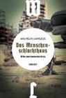 Wilhelm Lamszus - Das Menschenschlachthaus
