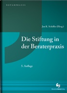 Jan K Schiffer, Jan K. Schiffer - Die Stiftung in der Beraterpraxis
