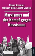 Shaun Arendse, Wolfram Klein, Sascha Stani¿i¿, Sascha Stanicic - Marxismus und der Kampf gegen Rassismus