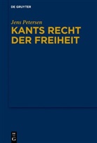 Jens Petersen - Kants Recht der Freiheit