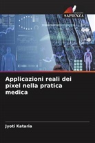Jyoti Kataria - Applicazioni reali dei pixel nella pratica medica