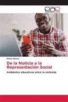 Rafael Mestre - De la Noticia a la Representación Social