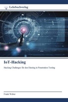 Frank Weber - IoT-Hacking