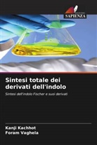 Kanji Kachhot, Foram Vaghela - Sintesi totale dei derivati dell'indolo