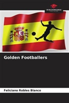 Feliciano Robles Blanco - Golden Footballers