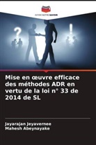 Mahesh Abeynayake, Jayarajan Jeyavernee - Mise en oeuvre efficace des méthodes ADR en vertu de la loi n° 33 de 2014 de SL