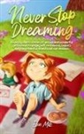 Ellen Mills, Special Art Stories - Never Stop Dreaming
