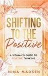 Special Art Develpment, Nina Madsen - Shifting to the Positive