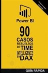 Ramón Javier Castro Amador - 90 Casos Resueltos de Time Intelligence en DAX