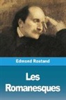 Edmond Rostand - Les Romanesques