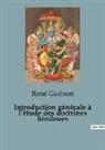 René Guénon - Introduction générale à l'étude des doctrines hindoues