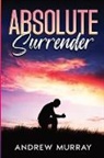 Andrew Murray - Absolute Surrender