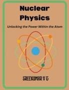 V T Sreekumar - Nuclear Physics