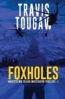 Travis Tougaw - Foxholes