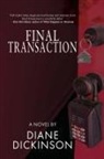 Diane Dickinson - Final Transaction