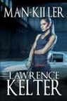 Lawrence Kelter - Man-Killer